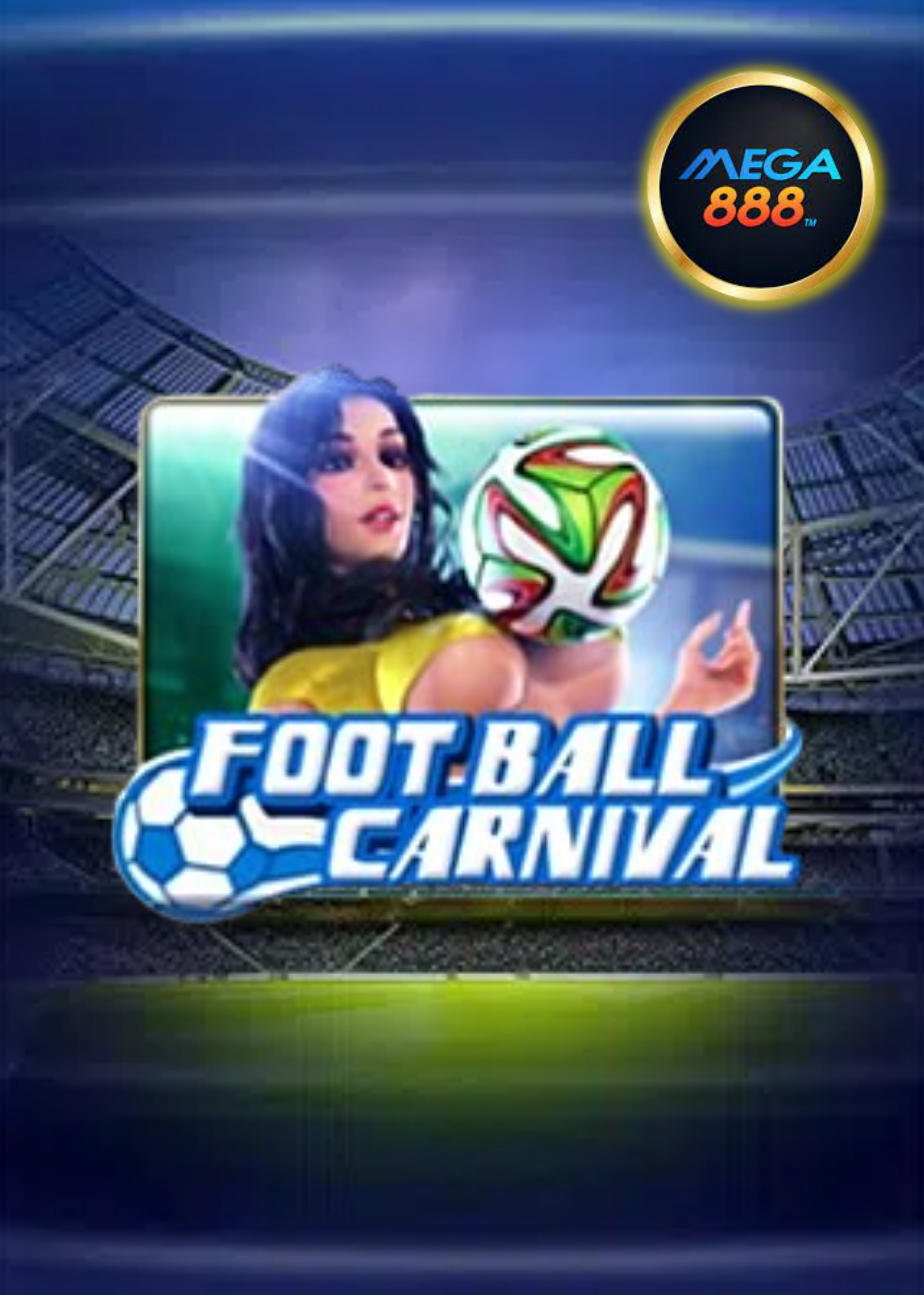 Football Carnival[Mega888]